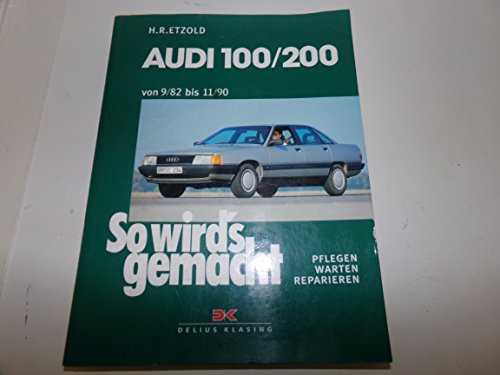 So wird's gemacht, Bd.41, Audi 100/200 von 9/82 bis 11/90